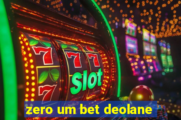 zero um bet deolane